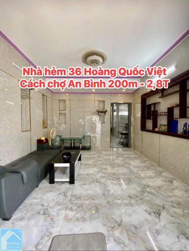 Bán Nhà Trệt Lầu hẻm 36 Hoàng Quốc Việt - Cách chợ An Bình 200m