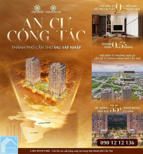 CƠ HỘI ĐẦU TƯ VÀNG – SỞ HỮU NGAY CĂN HỘ CAO CẤP CARA RIVER PARK .