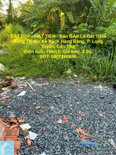 ĐẤT ĐẸP - MẶT TIỀN - Bán GẤP Lô Đất Tiềm Năng Tại Bờ Kè Rạch Hàng Bàng, P. Long Tuyền, Cần Thơ ĐẤT ĐẸP - MẶT TIỀN - Bán GẤP Lô Đất Tiềm Năng Tại Bờ Kè Rạch Hàng Bàng, P. Long Tuyền, Cần Thơ