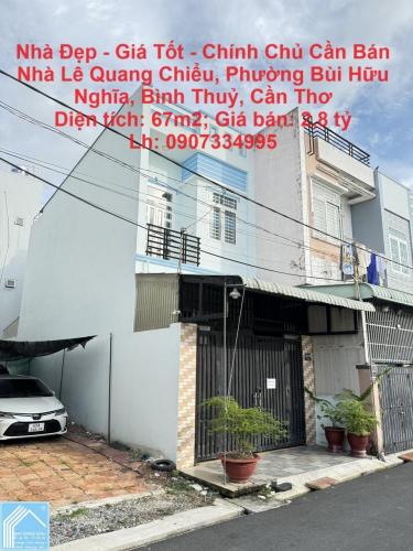 Nhà Đẹp - Giá Tốt - Chính Chủ Cần Bán Nhà Lê Quang Chiểu, Phường Bùi Hữu Nghĩa, Bình Thuỷ, Cần Thơ